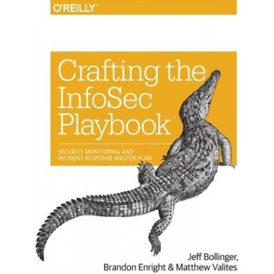 Crafting an Information Security Playbook Bollinger Jeff
