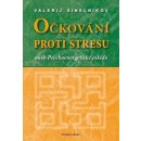 Očkování proti stresu - Valerij Sinelnikov