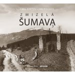 Zmizelá Šumava 3 - Jan Fischer – Hledejceny.cz