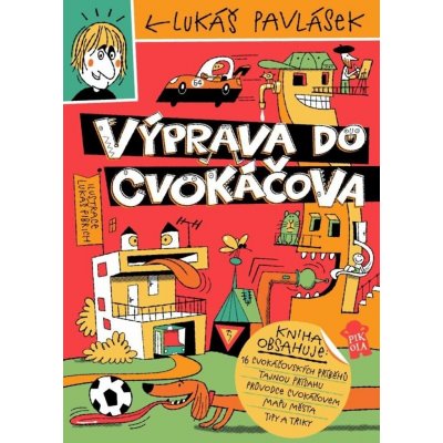 Výprava do Cvokáčova - Lukáš Pavlásek – Zbozi.Blesk.cz