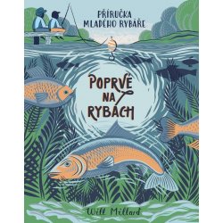 Poprvé na rybách - Will Millard