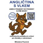 Angličtina s vlkem aneb Z pohádky do pohádky vlčími skoky – Hledejceny.cz