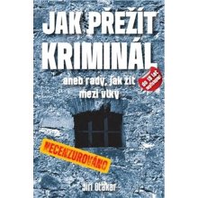 Jak přežít kriminál Kniha - Otakar Jiří