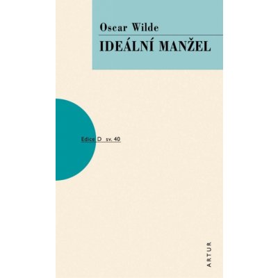Ideální manžel, 3. vydání - Oscar Wilde