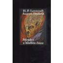 Strážci z hlubin času - August Derleth; Howard Philip Lovecraft