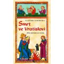 Smrt ve Vratislavi - Vlastimil Vondruška