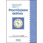 Procvičujeme češtinu pracovní sešit pro 2. ročník 2. díl - 2. ročník - Hana Mikulenková, Radek Malý – Hledejceny.cz