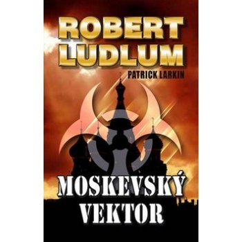 Moskevský vektor - Robert Ludlum