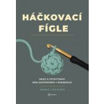 Háčkovací fígle Anna Leyzina – Hledejceny.cz