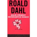 Další příběhy nečekaných konců Roald Dahl