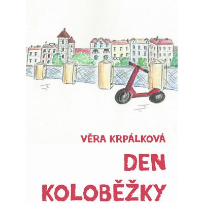 Den koloběžky - Věra Krpálková