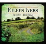 Ivers Eileen - Beyond The Bog Road CD – Hledejceny.cz