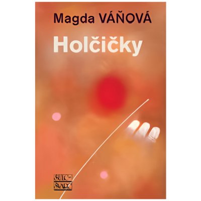 Hol čičky - Váňová Magda – Hledejceny.cz
