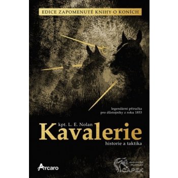 Kavalerie – historie a taktika