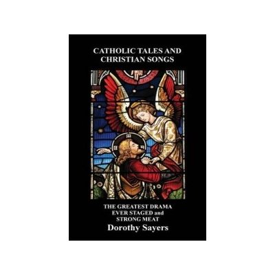 Catholic Tales and Christian Songs, The Greatest Drama Ever Staged and Strong Meat – Hledejceny.cz