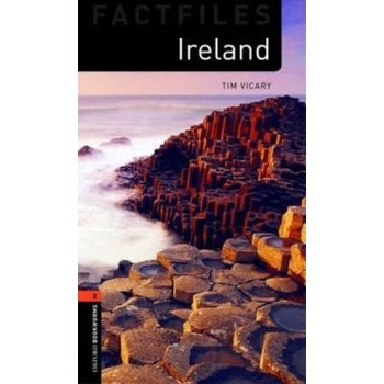 OXFORD BOOKWORMS FACTFILES New Edition 2 IRELAND - VICARY, T.