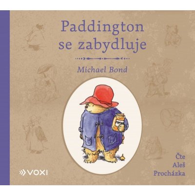 Paddington se zabydluje - Michael Bond - čte Aleš Procházka – Hledejceny.cz