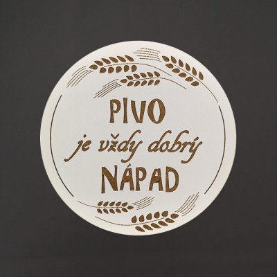 Amadea Dřevěný podtácek kulatý Pivo text pivo je vždy dobrý nápad průměr 10,5cm – Sleviste.cz