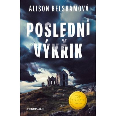 Poslední výkřik - Alison Belshamová – Zboží Mobilmania