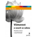 Všímavost a soucit se sebou - Proměna emocí v psychoterapii - Jan Benda – Zboží Mobilmania