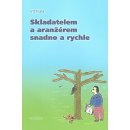 Skladatelem a aranžérem snadno a rychle - Vít Fiala