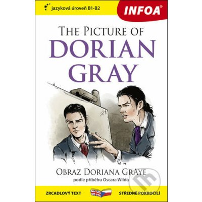 The Picture of Dorian Gray / Obraz Doriana Graye zrcadlový text, středně pokročilí B1 - B2 – Hledejceny.cz