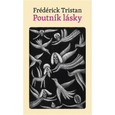 Poutník lásky - Frédérick Tristan