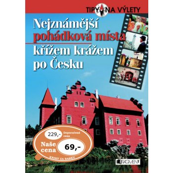 Nejznámější pohádková místa křížem krážem po Česku - Radek Laudin