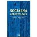 Sociálna gerontológia - Ladislav Hedgyi a kolektív
