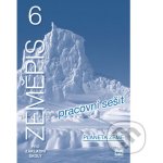 Zeměpis 6 pro základní školy - Planeta země - Pracovní sešit - Demek Jaromír a kolektiv – Hledejceny.cz