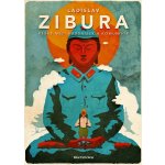 Pěšky mezi buddhisty a komunisty - Ladislav Zibura – Hledejceny.cz