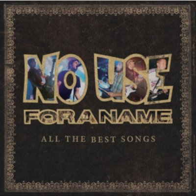 No Use For A Name - All The Best Songs LP – Hledejceny.cz