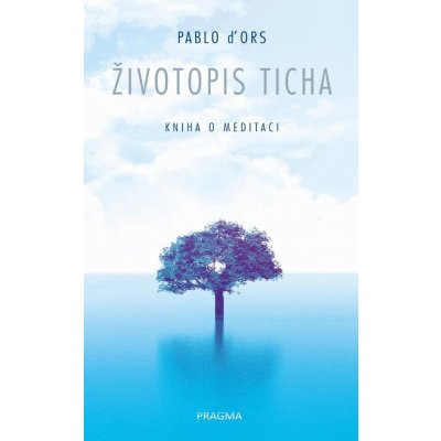 Životopis ticha - Pablo D´Ors – Zboží Mobilmania