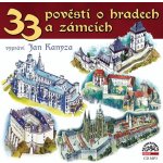 33 pověstí o českých hradech a zámcích - Josef Pavel – Hledejceny.cz