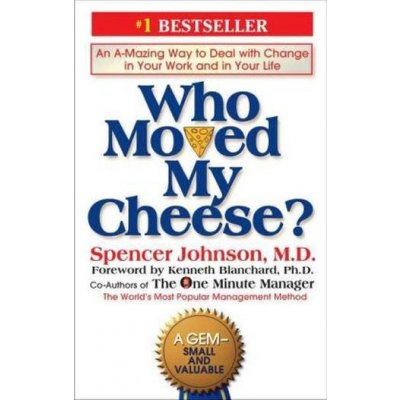 Who Moved My Cheese? - S. Johnson – Hledejceny.cz