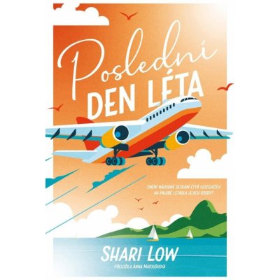 Poslední den léta - Shari Low – Zboží Dáma