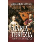 Mária Terézia - Gabriele Marie Cristenová – Hledejceny.cz
