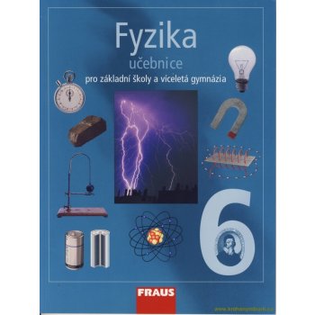 Fyzika pro 6.roč. ZŠ a primu víceletá gymnázia - učebnice - Rauner,Havel,Hofer,Kepka,Petřík,Prokšov