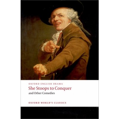 Oxford World´s Classics She Stoops to Conquer and Other Comedies – Sleviste.cz
