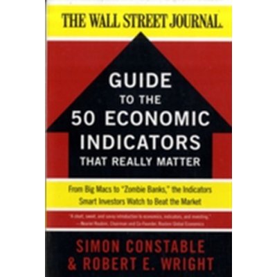 The WSJ Guide to the 50 Economic Ind - S. Constable