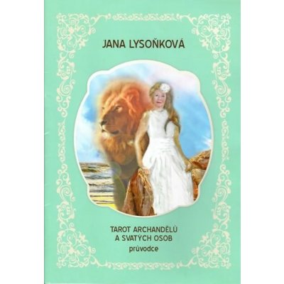 Tarot archandělů a svatých osob Jana Lysoňková