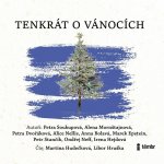 Tenkrát o Vánocích - Anna Nellis, Alice Dvořáková, Petra Soukupová – Hledejceny.cz