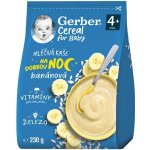 GERBER Cereal mléčná kaše banánová Dobrou noc 230 g – Zboží Mobilmania