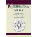 Meridiánová masáž. Akupunkt-masáž dle Willyho Penzela - Zdeněk Šos - Poznání – Hledejceny.cz