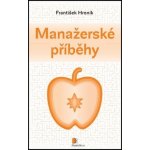 Manažerské příběhy – Hledejceny.cz