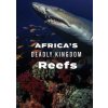 DVD film Africa's Deadly Kingdom Reefs DVD