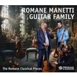 FREMEAUX & ASSOCIES ROMANE RICHARD MANETTI PIERRE MANETTI - Romane Manetti Guitar Family - The Romane Classical Pieces CD – Hledejceny.cz