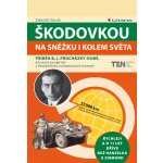 Škodovkou na Sněžku i kolem světa - Vacek Zdeněk – Hledejceny.cz
