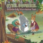 Cyril Squirrel and the Wonderfully Worrisome Task – Hledejceny.cz