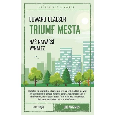 Glaeser Edward - Triumf mesta – Zbozi.Blesk.cz